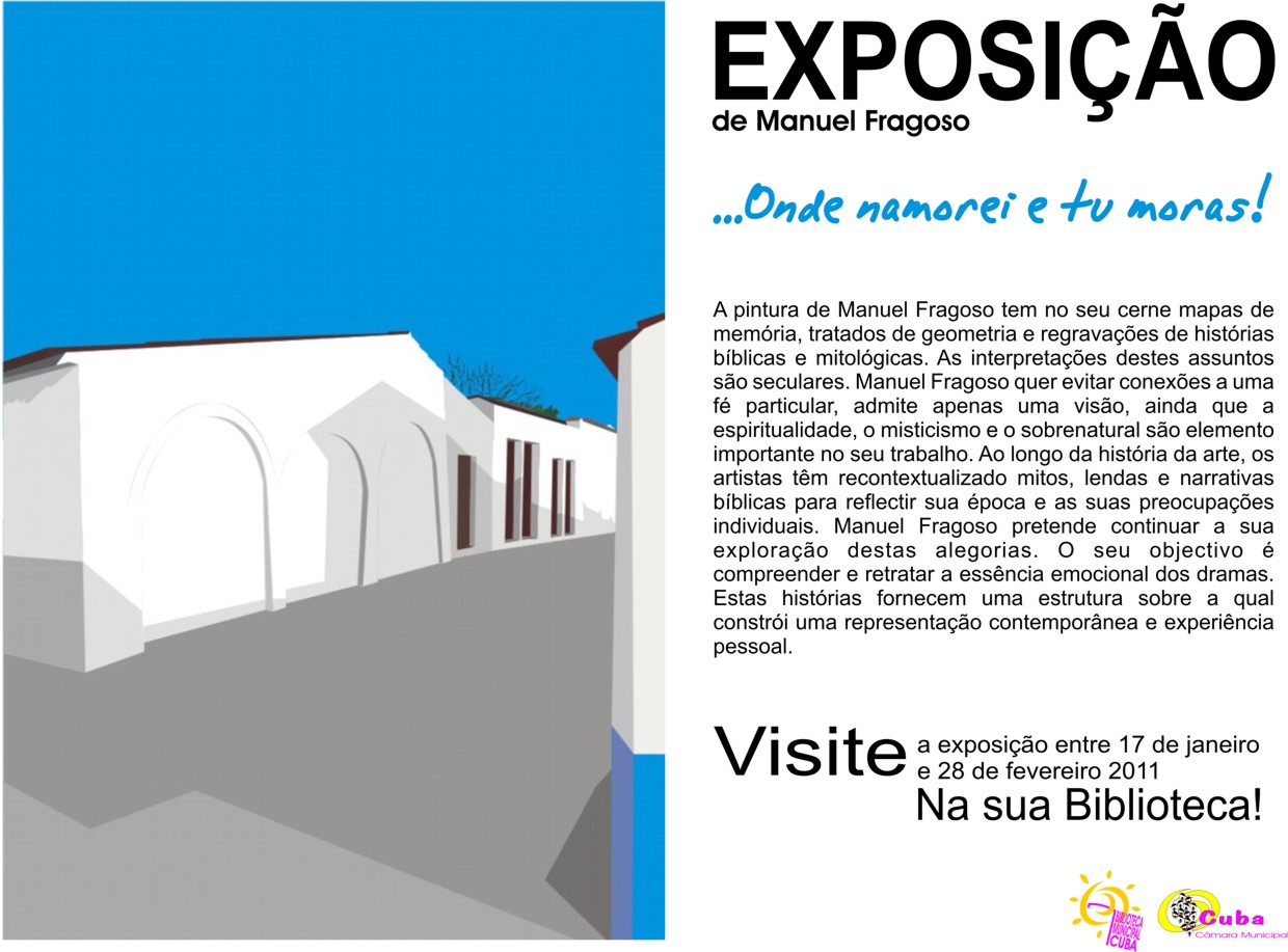 Exposição Manuel Fragoso - Onde Namorei e Tu Moras