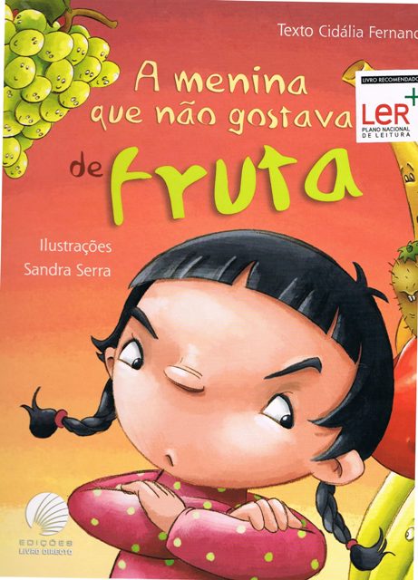A menina que não gostava de fruta A menina que não gostava de fruta