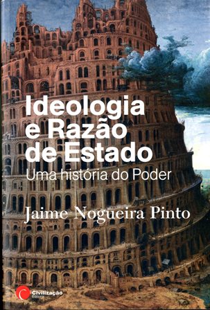 Ideologia e razão de estado : uma história de poder