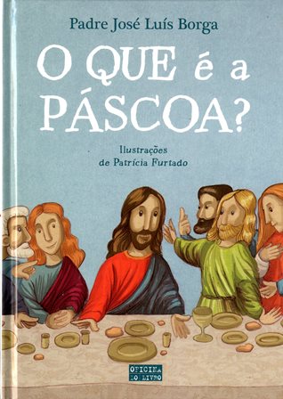 O que é a Páscoa