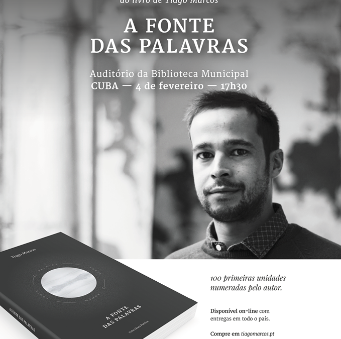 Biblioteca Municipal De Cuba Recebe “A Fonte Das Palavras” De Tiago Marcos  04 De Fevereiro – Apresentação Do Livro – 17h30