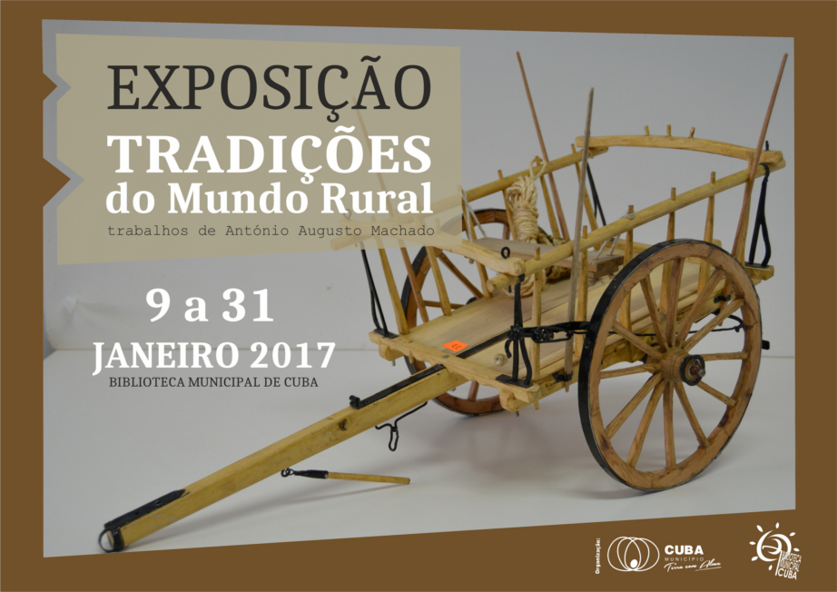 Exposição “Tradições Do Mundo Rural”, por António Augusto Machado – De 9 a 31 de Janeiro – Biblioteca Municipal De Cuba