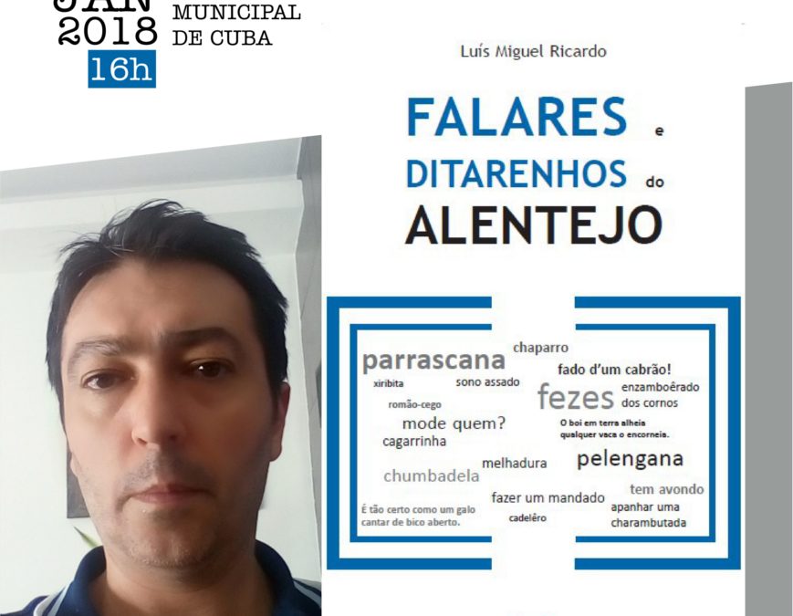 Biblioteca de Cuba apresenta “Falares e Ditarenhos do Alentejo” no sábado, dia 27