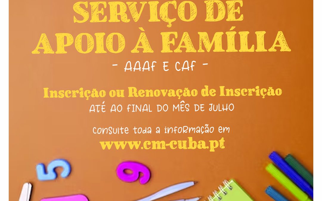 SERVIÇO DE APOIO À FAMÍLIA – AAAF E CAF – INSCRIÇÃO OU RENOVAÇÃO DE INSCRIÇÃO