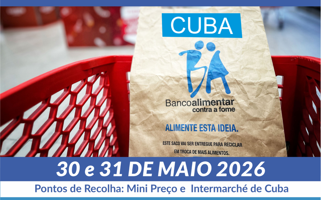 Campanha do Banco Alimentar em Cuba – 30 e 31 de Maio